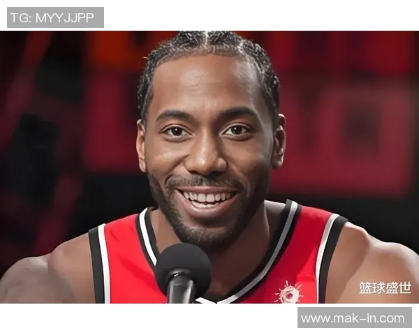 科怀伦纳德的篮球传奇之路：从天赋少年到NBA巨星的蜕变与辉煌